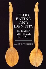 Cover of Food Eating And Identity In Early Medieval England by Allen J. Frantzen