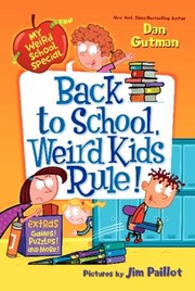 Front cover of Back To School Weird Kids Rule by Dan Gutman