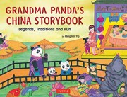 Front cover of Grandma Pandas China Storybook Legends Traditions And Fun by Mingmei Yip