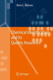 Front cover of Chemical Identification And Its Quality Assurance by Boris L. Milman