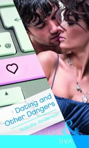 Front cover of Dating and Other Dangers by Natalie Anderson