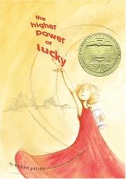 Front cover of The higher power of Lucky by Susan Patron