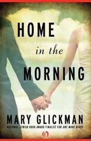 Front cover of Home In The Morning by Mary Glickman