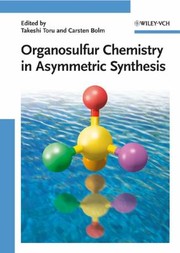 Front cover of Organosulfur Chemistry In Asymmetric Synthesis by Takeshi Toru