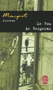 Cover of Le fou de Bergerac by Georges Simenon