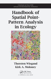 Front cover of Handbook Of Spatial Point Pattern Analysis In Ecology by Kirk A. Moloney