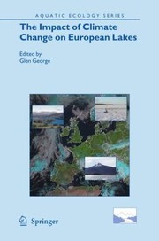 Front cover of The Impact Of Climate Change On European Lakes by Glen George