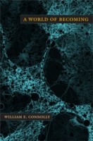 Front cover of A World Of Becoming by William E. Connolly