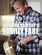 Front cover of Gordon Ramsays Family Fare And Other Recipes From The F Word by Gordon Ramsay