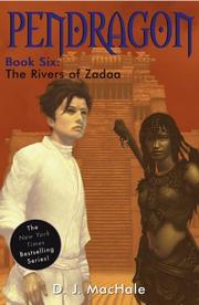 Front cover of The Rivers of Zadaa (Pendragon #6) by D. J. MacHale