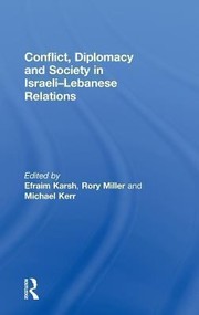 Front cover of Conflict Diplomacy And Society In Israelilebanese Relations by Rory Miller