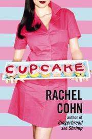 Front cover of Cupcake (Cyd Charisse #3) by Rachel Cohn