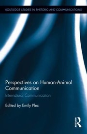 Front cover of Perspectives On Humananimal Communication Internatural Communication by Emily Plec