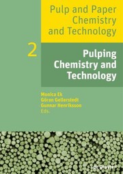 Front cover of Pulping Chemistry And Technology by Goeran Gellerstedt