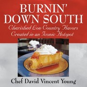 Cover of Burnin Down South by Chef David Vincent