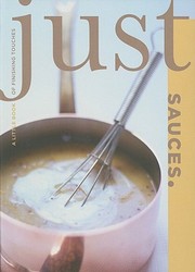 Front cover of Just Sauces A Little Book Of Finishing Touches by Lyons Press