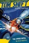 Front cover of The Space Hotel (Tom Swift Young Inventor) by Victor Appleton
