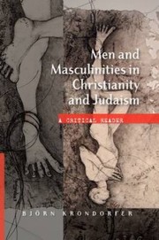 Front cover of Men and Masculinities in Christianity and Judaism by Bjorn Krondorfer