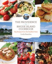 Cover of The Providence Rhode Island Cookbook Big Recipes From The Smallest State by Linda Beaulieu