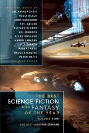 Front cover of The Best Science Fiction and Fantasy of the Year -- Volume Five by Jonathan Strahan