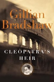 Cover of Cleopatras Heir by Gillian Bradshaw