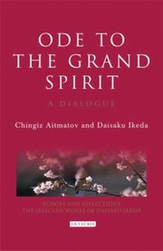 Front cover of Ode To The Grand Spirit A Dialogue by Chingiz Aitmatov