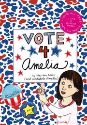 Cover of Vote 4 Amelia by Marissa Moss