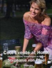 Front cover of Cool Events At Home Unvergessliche Einladungen Zu Hause by Carsten Sander