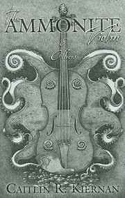 Front cover of The Ammonite Violin Others by Caitlín R. Kiernan