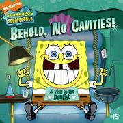 Cover of Behold, No Cavities! by Sarah Willson
