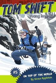 Front cover of On Top of the World (Tom Swift Young Inventor) by Victor Appleton