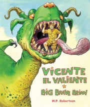 Front cover of Vicente El Valiente Big Brave Brian by M. P. Robertson