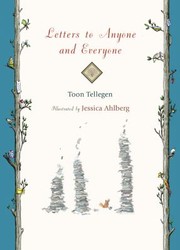 Front cover of Letters To Anyone And Everyone by Toon Tellegen