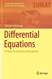 Front cover of Differential Equations A Primer For Scientists And Engineers by Christian Constanda