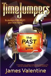 Front cover of The Past Is Gone (Timejumpers) by James Valentine