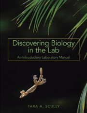 Front cover of Discovering Biology In The Lab An Introductory Laboratory Manual by Tara A. Scully
