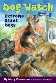 Front cover of Extreme Stunt Dogs (Dog Watch) by Mary Casanova