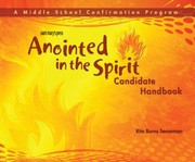 Front cover of Anointed In The Spirit A Middle School Confirmation Program by Rita Burns Senseman