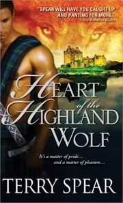 Front cover of Heart Of The Highland Wolf by Terry Spear