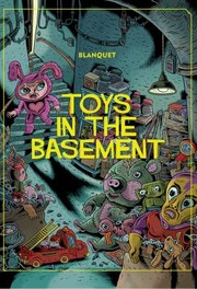 Front cover of Toys In The Basement by Stephane Blanquet