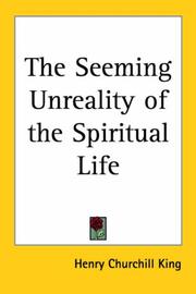 Cover of The seeming unreality of the spiritual life by Henry Churchill King