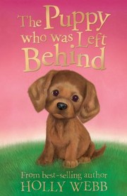 Front cover of The Puppy Who Was Left Behind by Holly Webb