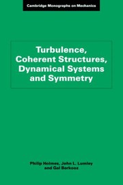 Front cover of Turbulence Coherent Structures Dynamical Systems And Symmetry by Philip Holmes