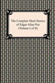 Front cover of The complete short stories of Edgar Allan Poe. Volume I of II by Edgar Allan Poe