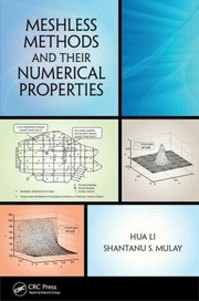 Front cover of Meshless Methods And Their Numerical Properties by Hua Li