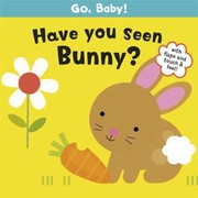 Front cover of Have You Seen Bunny by Michelle Berg