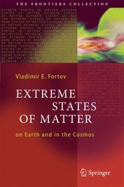 Front cover of Extreme States Of Matter On Earth And In The Cosmos by Vladimir E. Fortov