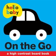 Front cover of On The Go A High Contrast Board Book by Roger Priddy