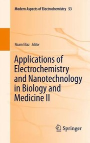Cover of Applications Of Electrochemistry And Nanotechnology In Biology And Medicine Ii by Noam Eliaz