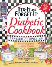 Front cover of Fixit And Forgetit Diabetic Cookbook 500 Slow Cooker Favorites To Include Everyone by Phyllis Pellman Good